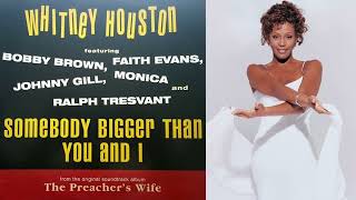 Album Version (With Rare Intro) Somebody Bigger Than You And I - Whitney Houston