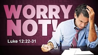 Worry Not