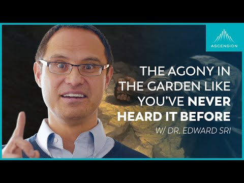 The Secret to Surrendering to God’s Will (The Agony in the Garden)
