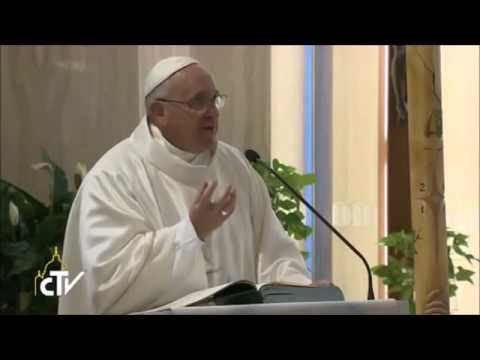 HOMILIA DO PAPA FRANCISCO - 02/06/2014 - Dublado pela Pascom Lapa