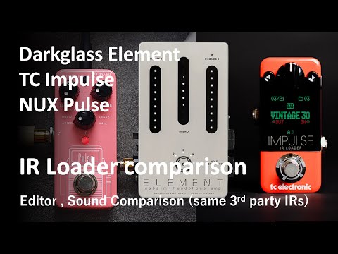 IR Loader Comparison | NUX Pulse vs DARKGLASS Element vs TC Pulse