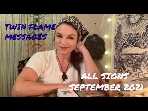 ALL SIGNS "TWIN FLAME MESSAGES" SEPTEMBER 2021  LOVE TAROT