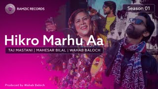 Hikro Mahrun   Taj Mastani Feat Mahesar Bilal &