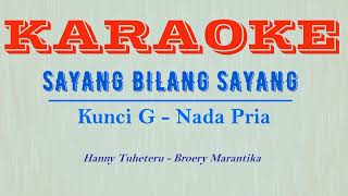 Download lagu SAYANG BILANG SAYANG - Hanny Tuheteru - Kunci G - Nada Pria mp3 Download lagu SAYANG BILANG SAYANG - Hanny Tuheteru - Kunci G - Nada Pria mp3
