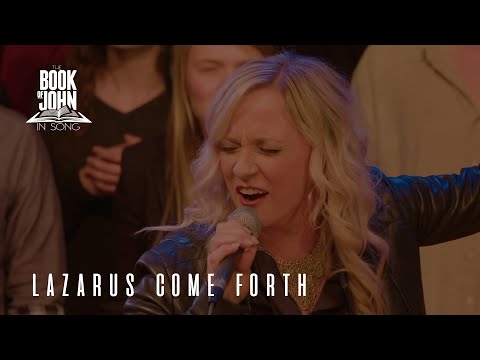 The Book of John in Song - Chapter 11 - "Lazarus Come Forth" [Live] (feat. Kala Balch)