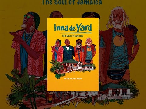 Inna de Yard - The Soul of Jamaica