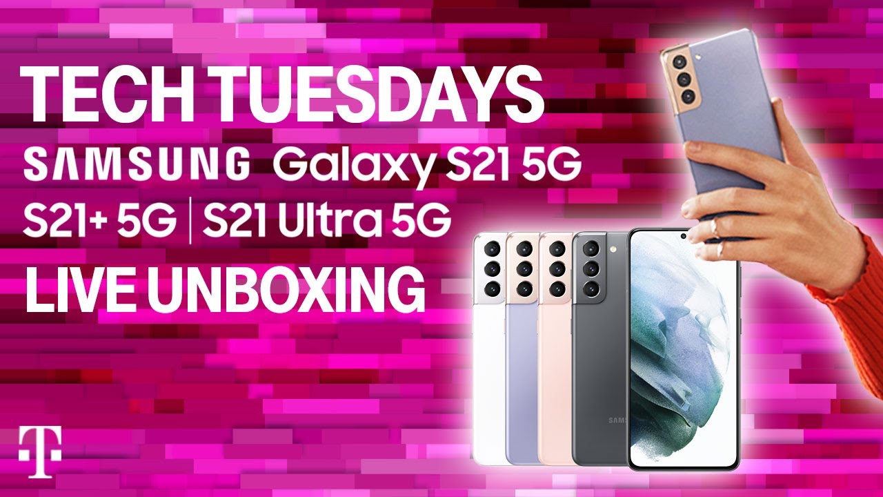 Samsung Galaxy S21 5G Live Unboxing! | Tech Tuesdays Ep. 17 | T-Mobile