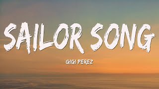 Download lagu Gigi Perez - Sailor Song (Lyrics) mp3