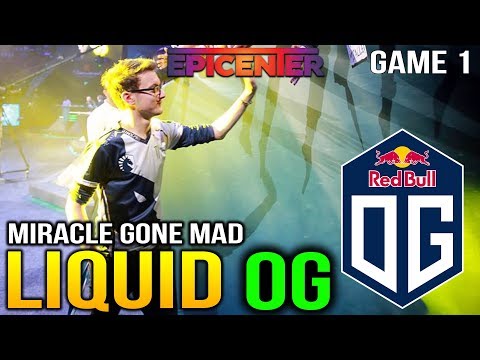 LIQUID vs OG EPICENTER XL - MIRACLE GONE CRAZY AFTER THIS GAME 1