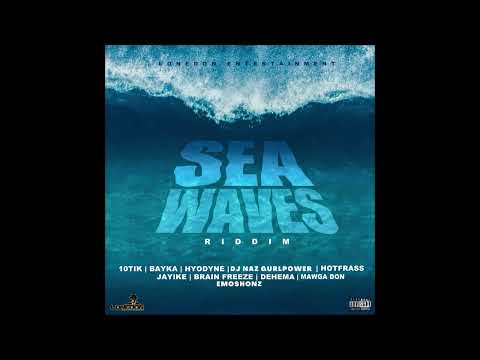 Sea Waves Riddim (Mix) Lone Don Entertainment / Hotfrass, Dehema, Hyodyne, Jayike, 10Tik, Bayka.
