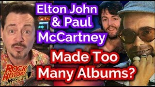 Elton John &amp; Paul McCartney Made Too Many Albums Says Producer Steve Lillywhite