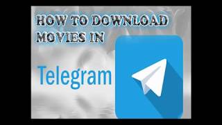 How to Download Movies in Telegram at One Click