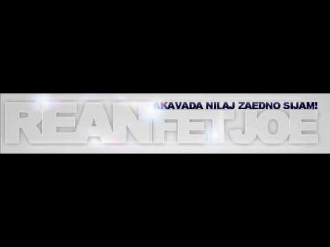 FetJoe ft. Rean - AkavaDa Nilaj Zaedno Sijam! - New Song 2013 (With lyrics)