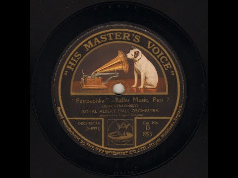 Eugene Goossens, R.A.H.O. - Stravinsky Petrouchka (HMV) 1923-1924