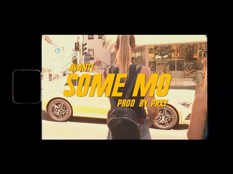 Avanti - SOME MO' (prod. by PRXY)