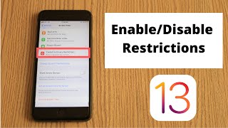 IOS 13 : How to Enable/Disable Restriction on IOS 13