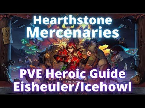 Hearthstone Mercenaries PVE Heroic Guide: Eisheuler/Icehowl