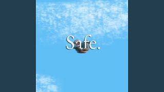 Safe Music Video