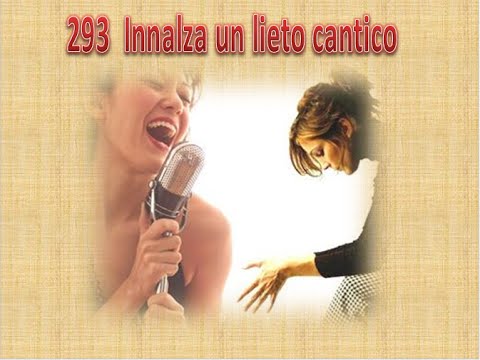 293  INNALZA UN LIETO CANTICO - KARAOKE