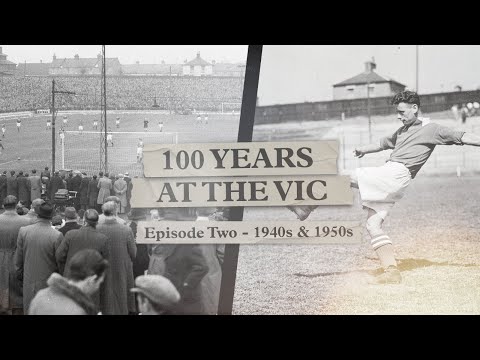 100 Years At The Vic | Part Two: 1940s & 1950s