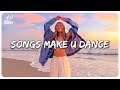 Summer Songs To Dance Best Songs That Make You Dance