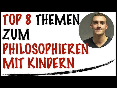 TOP 8 Themen zum Philosophieren mit Kindern
