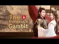 Princess Chu Yunxi S Second Chance Appeasing Xiao Muchen To Save Jiang State
