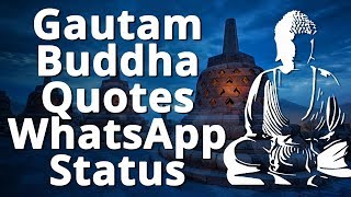 Gautam Buddha Quotes Status - Whatsapp Status Video Download - Whatsapp Status - Buddha - Buddhism