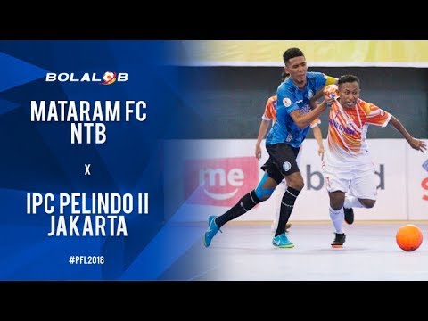Mataram FC (3) Vs (5) IPC Pelindo II Jakarta - Highlights Pro Futsal League 2018