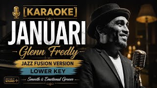 Download lagu [KARAOKE] Januari – Glenn Fredly | Jazz Fusion Version | Lower Key | Smooth & Emotional Groove mp3