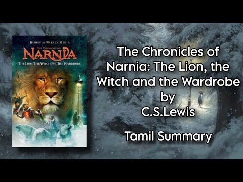 The Chronicles of Narnia: The Lion, the Witch and the Wardrobe | C.S.Lewis | Tamil Summary | BA Eng
