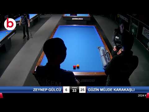 ZEYNEP GÜLCÜ & GÜZİN MÜJDE KARAKAŞLI Bilardo Maçı - 2024 KADINLAR 1.ETAP-1.TUR