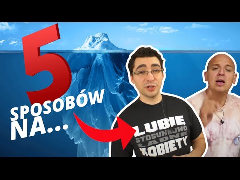 5 Sposobów Na... ICEBERG
