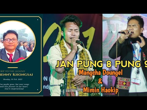 Jan Pung 8 Pung 9 Mimin Haokip & Mangcha Doungel.. Tribute to Legend (L)Pu Benny Khongsai 😭😭