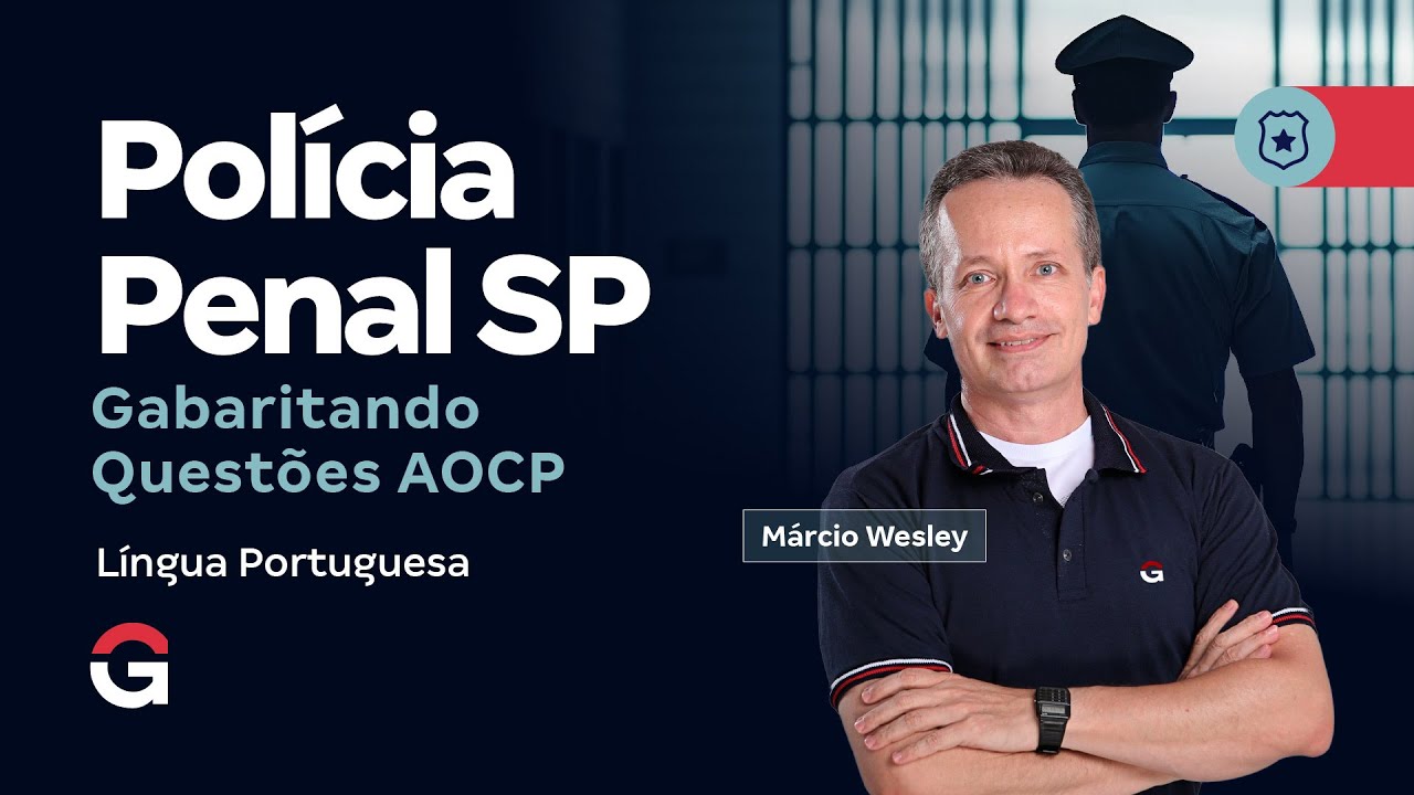 Concurso Polícia Penal SP: Gabaritando Questões AOCP de Língua Portuguesa
