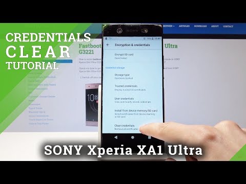 How to Clear Credentials SONY Xperia XA1 Ultra - Erase All Licenses