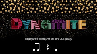 Dynamite Bucket Drum Play Along
