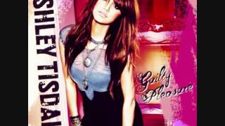 Ashley Tisdale -  Time's up (Guilty Pleasure) HQ