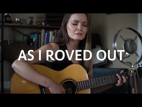 As I Roved Out (Traditional Irish Song) - Lindsay Straw