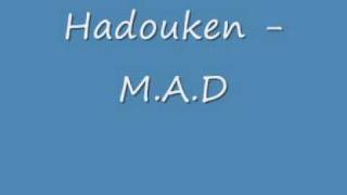 Hadouken! - M.A.D