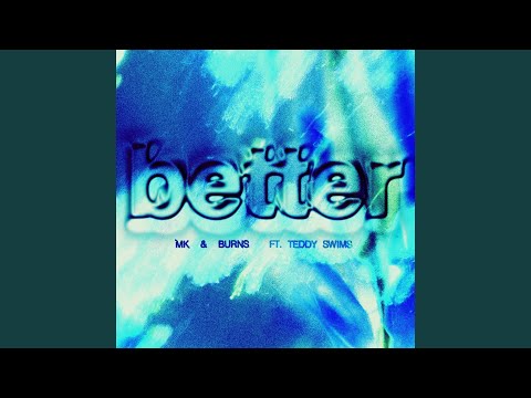 Video thumbnail for Better (Extended)