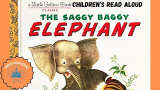 The Saggy Baggy Elephant by K. and B. Jackson | Children's Book Read Aloud