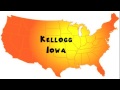 How To Say Or Pronounce USA Cities Kellogg Iowa