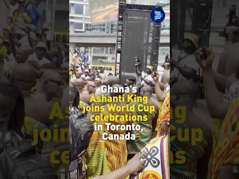 Ghana's Ashanti King joins World Cup celebrations in Toronto, Canada