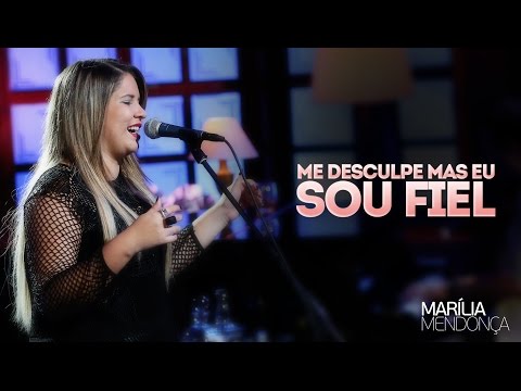 Marília Mendonça - Me Desculpe Mas Eu Sou Fiel - Vídeo Oficial do DVD