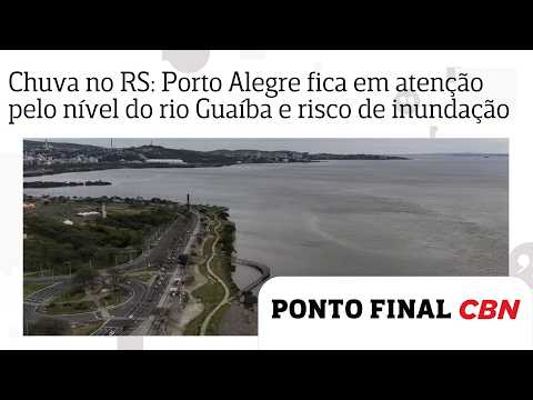 Chuva no RS: Porto Alegre fica em atenção pelo nível do rio Guaíba e risco de inundação