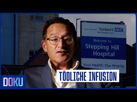 Der Todesengel im Krankenhaus:  Die wahre Geschichte der Stepping Hill Vergiftungen | Doku