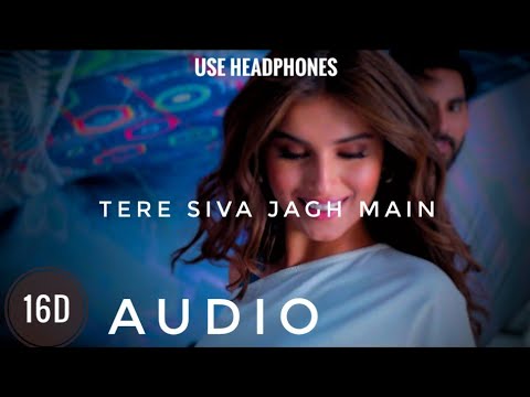 Tere Siva Jag Mein (16D Audio) Tadap | Darshan Raval,Shilpa Rao,Charan | Ahan Shetty,Tara Sutaria tg