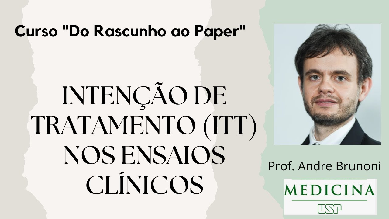Intenção de Tratamento (ITT) - um pilar dos ensaios clínicos randomizados
