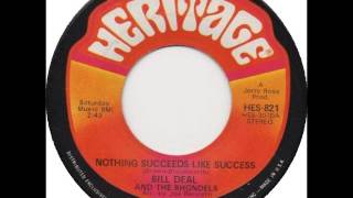 Bill Deal And The Rhondels - Nothing Succeeds Like Success